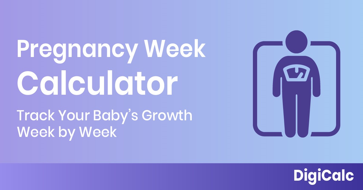 Pregnancy Calculator – Track Your Baby's Growth Week by Week | Digital